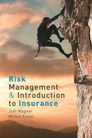 Risk Management & Introduction to Insurance de Joël Wagner