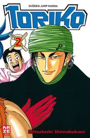 Toriko 02 de Mitsutoshi Shimabukuo