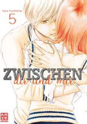 Zwischen dir und mir 05 de Haru Tsukishima