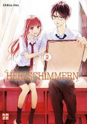 Herzschimmern - Band 2 de Chihiro Hiro