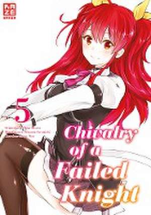 Chivalry of a Failed Knight 05 de Megumu Soramichi