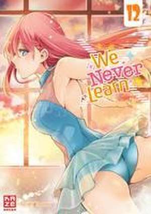 We Never Learn - Band 12 de Taishi Tsutsui