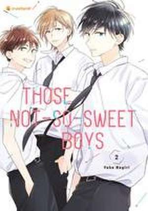 Those Not-So-Sweet Boys - Band 2 de Yoko Nogiri