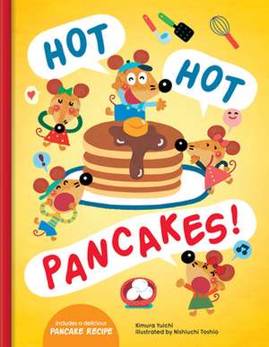 Hot Hot Pancakes! de Kimura Yuichi