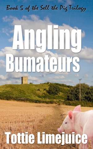 Angling Bumateurs de Tottie Limejuice