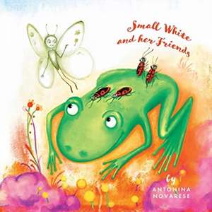 Small White and her Friends de Antonina Novarese