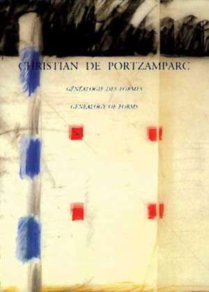 Genealogy Of Forms de Christian de Portzamparc