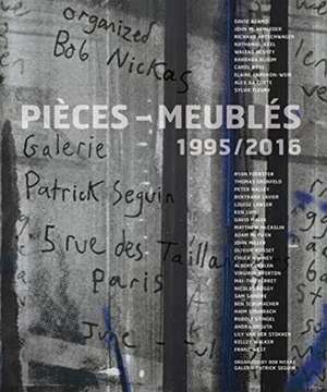 Pièces-Meublés de Bob Nickas