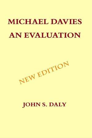 Michael Davies - An Evaluation de John S. Daly