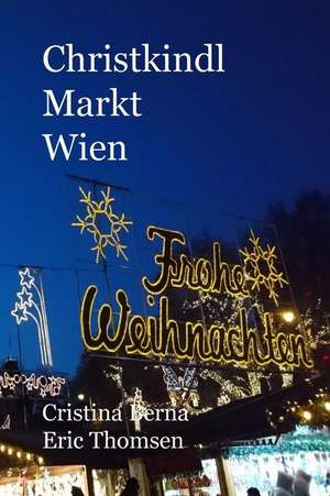 Christkindl Markt Wien de Cristina Berna