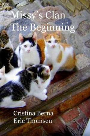 Missy's Clan - The Beginning de Cristina Berna