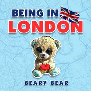 Being in London de Beary Bear