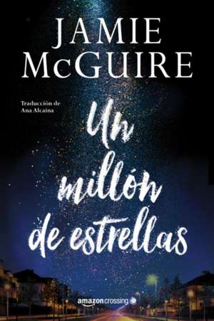 Un Millón de Estrellas de Jamie Mcguire