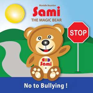 SAMI THE MAGIC BEAR de Murielle Bourdon