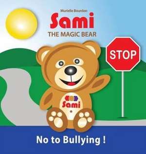 SAMI THE MAGIC BEAR de Murielle Bourdon