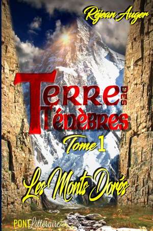 Terre des Ténèbres 1 de Réjean Auger