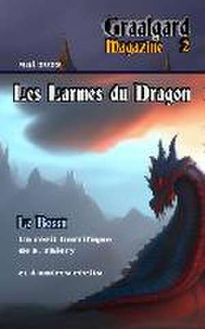 Graalgard-02: Les Larmes du Dragon de François Thiery