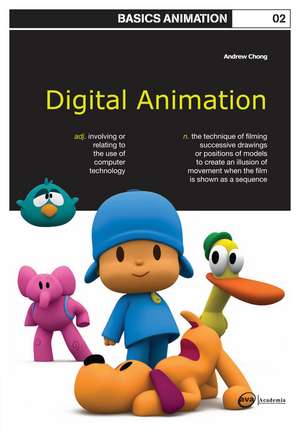 Basics Animation 02: Digital Animation de Andrew Chong