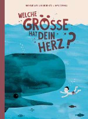 Welche Grösse hat dein Herz? de Nathalie Wyss