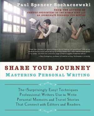 Share Your Journey de Paul Spencer Sochaczewski