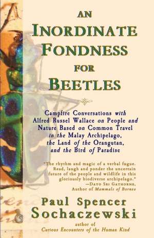 An Inordinate Fondness for Beetles de Paul Spencer Sochaczewski