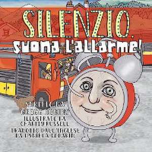 Silenzio, suona l'allarme! de Gregg Scott Robins