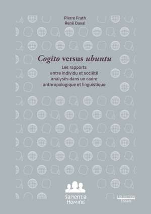 Cogito versus Ubuntu de Pierre Frath