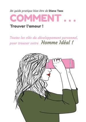 Comment trouver l'amour de Diane Taes