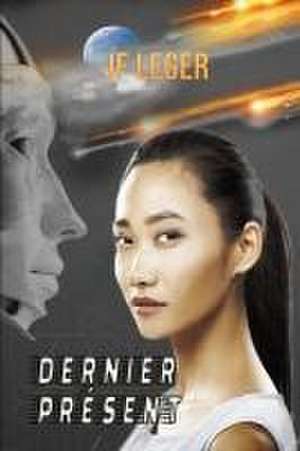Leger, J: Dernier présent