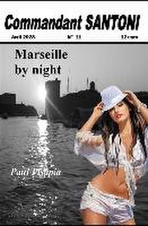 Marseille by night de Paul Pisapia
