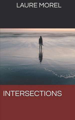 Intersections de Laure Morel