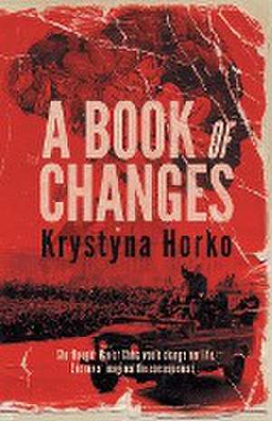 A Book of Changes de Krystyna Horko