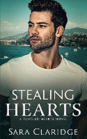 Stealing Hearts de Sara Claridge
