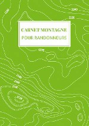 Carnet Montagne pour randonneurs de L'oeil d'Edouard