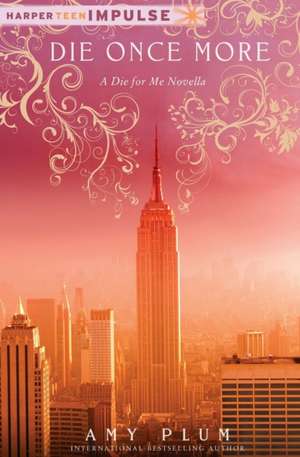 Die Once More de Amy Plum