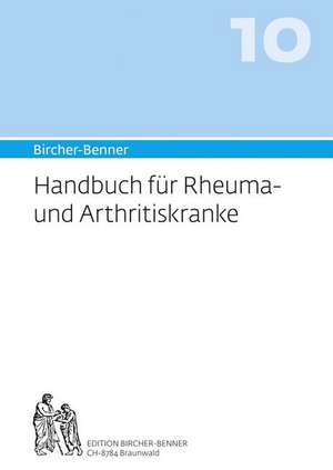 Handbuch für Rheuma und Arthritiskranke de Andres Bircher