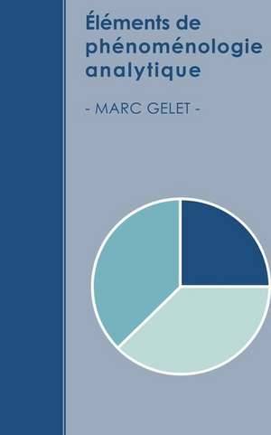 Elements de Phenomenologie Analytique de Marc Gelet