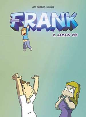 Frank - tome 2 de Jean-Francois Giguere