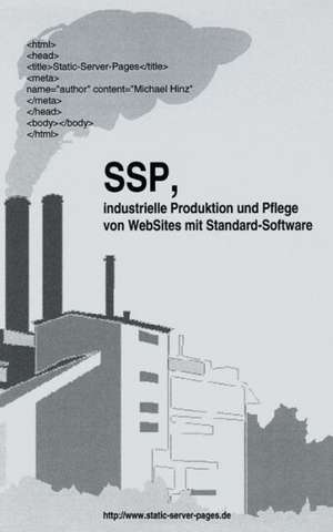 SSP, industrielle Produktion und Pflege von WebSit de Michael Hinz