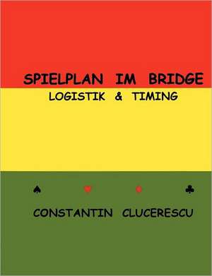 Spielplan im Bridge de Constantin Clucerescu