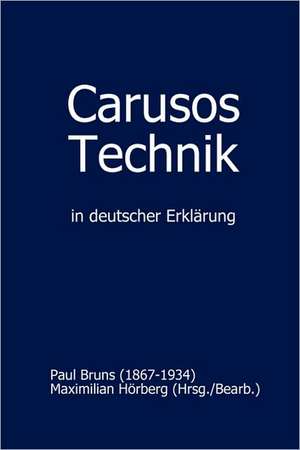 Carusos Technik de Maximilian Hörberg