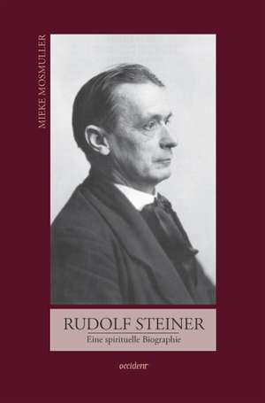 Rudolf Steiner de Mieke Mosmuller