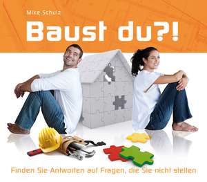 Baust du?! de Mike Schulz