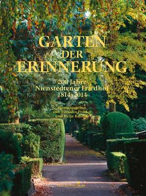 Garten der Erinnerung de Tilmann Präckel