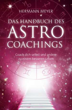 Das Handbuch des Astrocoachings de Hermann Meyer