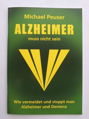 Peuser, M: Alzheimer muss nicht sein