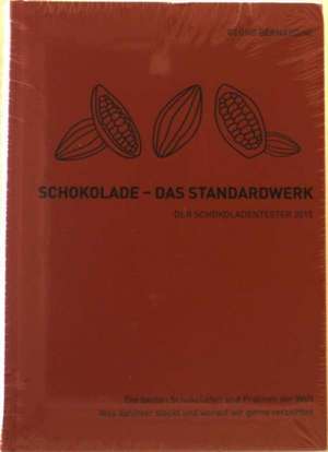 Schokolade - Das Standardwerk de Georg Bernardini