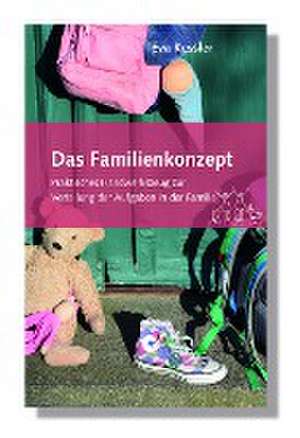 Das Familienkonzept de Eva Kessler