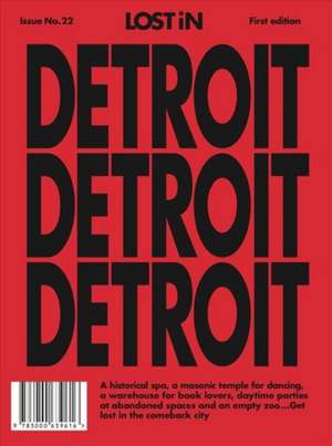 Lost in Detroit de Lost In the City Gmbh