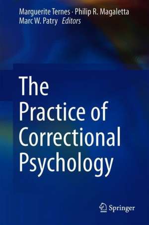 The Practice of Correctional Psychology de Marguerite Ternes